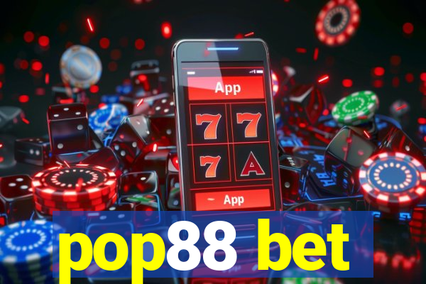 pop88 bet